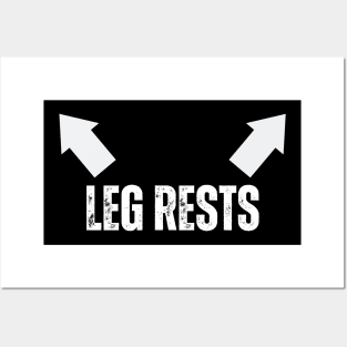 Leg Rests Posters and Art